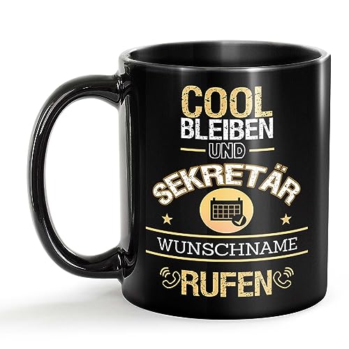 Tassendruck Schwarze Tasse für Sekretär mit Name - Cool bleiben