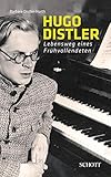  Hugo Distler: Lebensweg eines Frühvollendeten