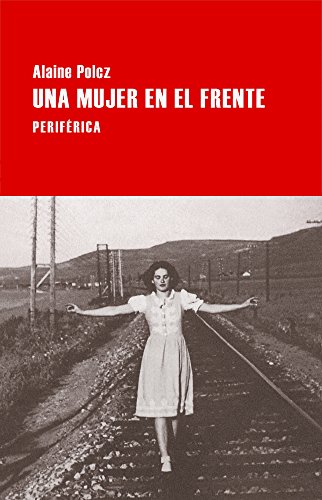 Una Mujer En El Frente: 83 (Largo Recorrido)