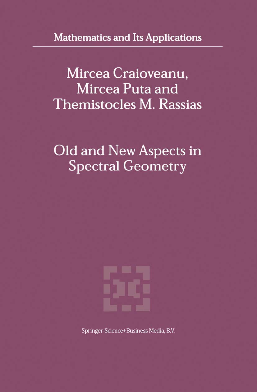 Old and New Aspects in Spectral Geometry: 534 (Mathematics and Its Applications)