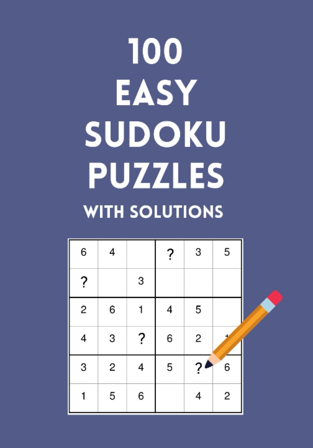 100 Easy Sudoku Puzzles: 100 fun and easy Sudoku puzzles for kids, adults, and seniors.