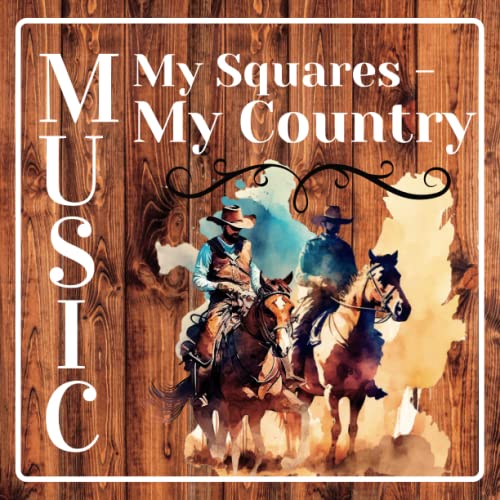 My Squares - My Country Music - Write Your Songs - Keep Your Notes - Organize Your Yusic: Stage tested pleasant square design, attractive cover ... have your records with you (German Edition)