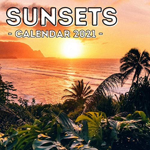 Sunset: 2021 Calendar, Cute Gift Idea For Sunset Lovers Men And Women image 3
