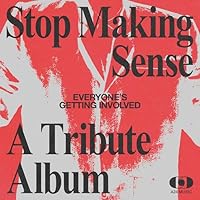 Stop Making Sense: Everyone's Getting Involved