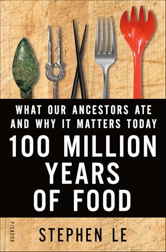 100 Million Years of Food: What Our Ancestors Ate and Why It Matters Today (English Edition)