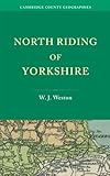  [(North Riding of Yorkshire)] [ By (author) W. J. Weston ] [November, 2012]