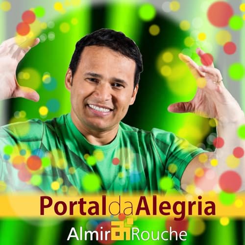 Amazon.com: Portal da Alegria : Almir Rouche: Digital Music