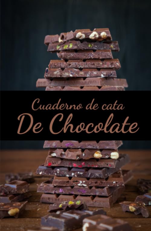 Cuaderno de Cata de Chocolate: Organiza, Registra y Analiza tu Degustación de Chocolate - Formato...