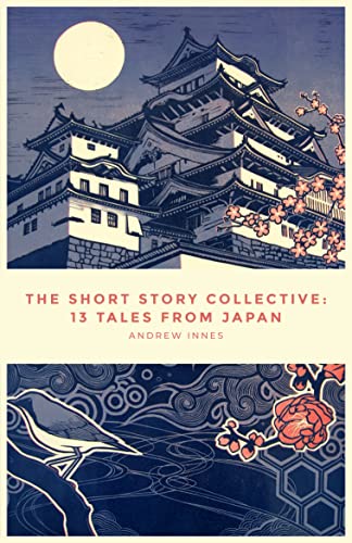 The Short Story Collective: 13 Tales from Japan (English Edition)