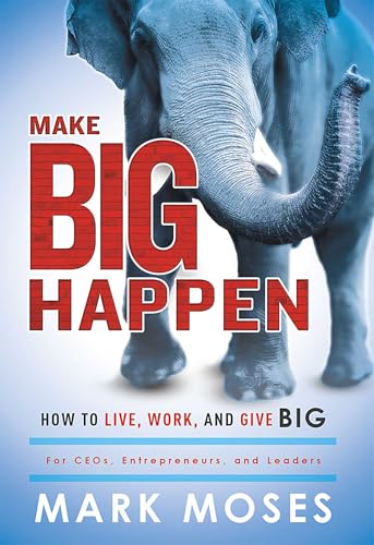 Bild: Make Big Happen: How To Live, Work, and Give Big f�r 4,79 EUR bei amazon.de