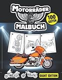  Motorräder Malbuch Giant Edition (100 Seiten): Motorräder Malbuch: Motocross, Rennmotorräder, Classic Retro, Scooter, Motocross Biker, ATVs Quads und ... Motorrad-Farberlebnis. Für erwachsene