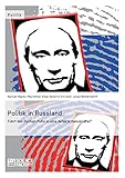  Politik in Russland. Führt das System Putin in eine defekte Demokratie?