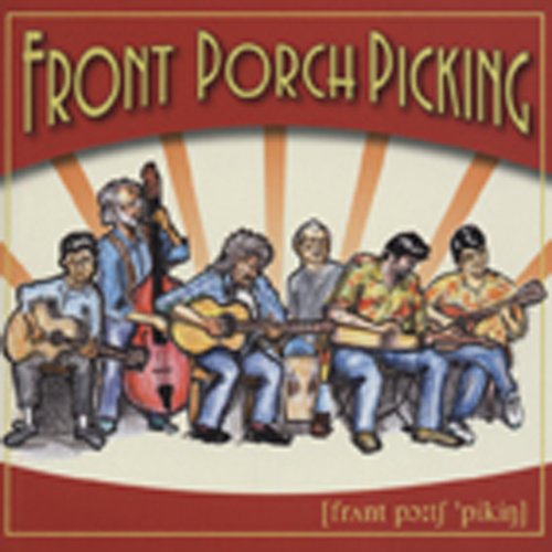 FRONT PORCH PICKING Front Porch Picking (2008) Music