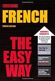 Barron's French the Easy Way (Barron's Easy Way) (English and Spanish Edition)