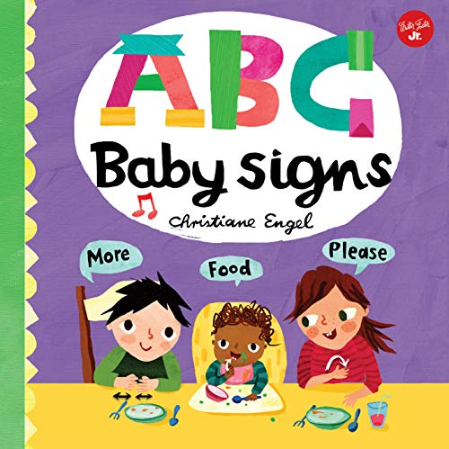 ABC for Me: ABC Baby Signs: Learn baby sign language while you practice your ABCs! (ABC for Me, 3)