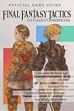 final fantasy tactics a2 recherche accompagnateur  Final Fantasy Tactics: The Ivalice Chronicles Official Guide: Complete Walkthrough & Strategy, Jobs, Tips, Tricks, Collectibles & Secrets