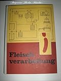 veb fachbuchverlag leipzig  Fleischverarbeitung