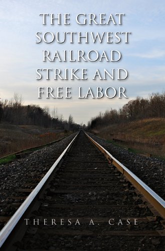 Buy The Great Southwest Railroad Strike and Free Labor: Volume 3 (Red River Valley) — BookShops.in
