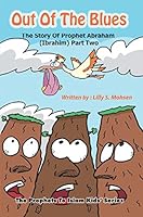 Out of The Blues - The Story of Prophet Abraham - Part 2 9771452495 Book Cover