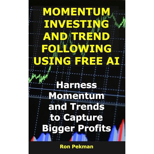 Listen to Momentum Investing and Trend Following Using Free AI by Ron Pekman episode artwork