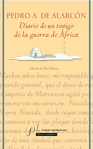 Diario de un testigo de la guerra de África: Edición de María del Pilar Palomo: 1 (CLÁSICOS)