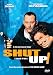 Shut Up! (Tais Toi)