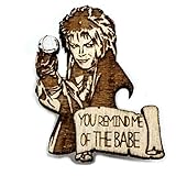 You Remind me of the Babe Pin | Unique Valentine's Day Gift | Labyrinth Jareth the Goblin King Brooch