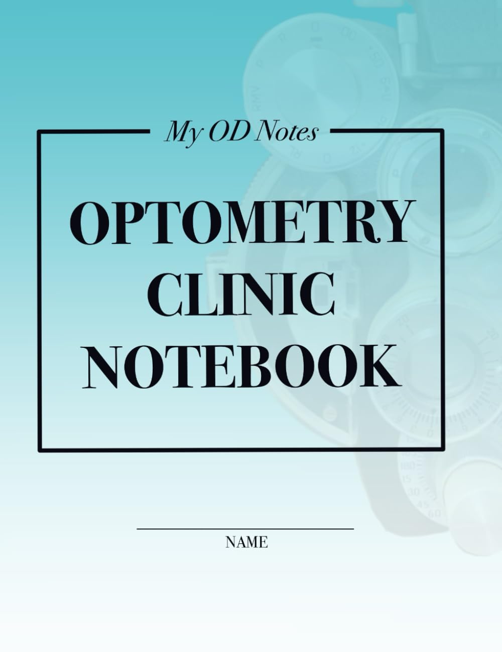 My OD Notes: Optometry Clinic Notes