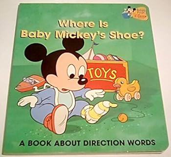 Where Is Baby Mickey's Shoe - Book  of the Disney Babies