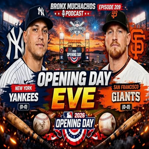 Episode 209: 2026 Opening Day Eve