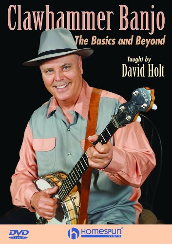 Clawhammer Banjo- The Basics and Beyond Clawhammer Banjo- The Basics and Beyond
