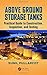 Above Ground Storage Tanks: Practical Guide to Construction, Inspection, and Testing