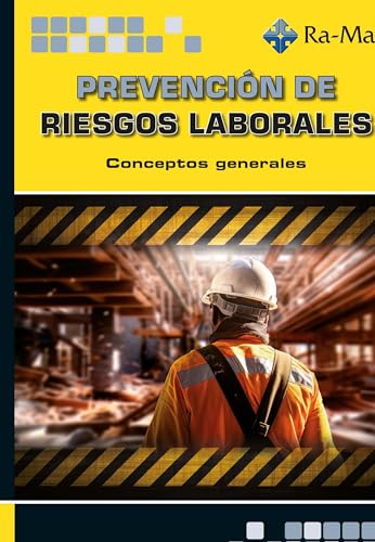 Prevención de riesgos laborales. Conceptos generales (CICLOS FORMATIVOS)
