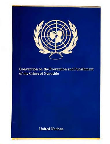 Convention on the Prevention and Punishment of the Crime of Genocide (Laws &amp; Treaties Book 26)