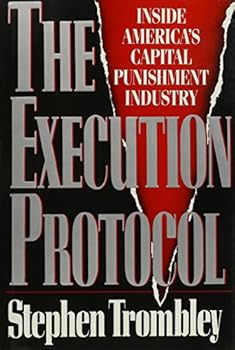 Hardcover The Execution Protocol: Inside America's Capital Punishment Industry Book