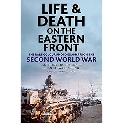 Life and Death on the Eastern Front: Rare Colour Photographs From World War II