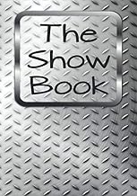 The Show Book: Livestock Show Packing Supplies List for showbox & trailer and Record Journal