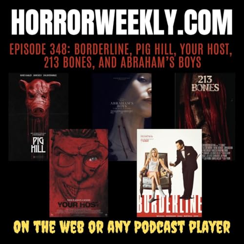 Your Host, Pig Hill, 213 Bones, Borderline, and Abraham’s Boys Podcast Por arte de portada