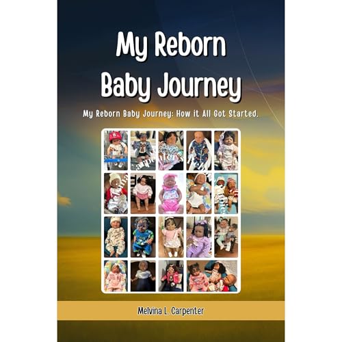 My Reborn Baby Journey: How it All Got Started Audiolibro Por MELVINA CARPENTER arte de portada