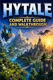 HYTALE Complete Guide and Walkthrough