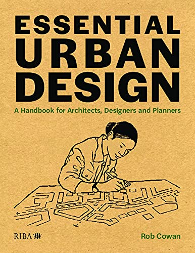 Taylor & Francis Essential Urban Design: A Handbook for Architects, Designers and Planners