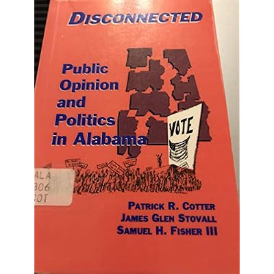 Disconnected: Public Opinion and Politics in Alabama