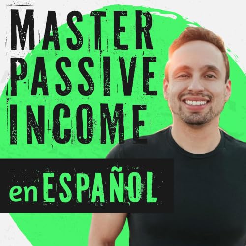 De cero a su primera propiedad de inversi&oacute;n: Invitado &ndash; Jorge S&aacute;nchez - Master Passive Income en Espa&ntilde;ol