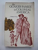 The Quaker Family in Colonial America 0312658001 Book Cover