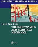 Thermodynamics and Statistical Mechanics (Classical Theoretical Physics)