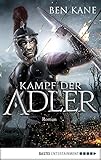  Kampf der Adler: Roman (Eagles of Rome 1)