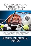 627 Challenging Sports Trivia Questions