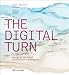 Produktbild The Digital Turn: Design in the Era of Interactive Technologies
