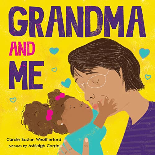 Grandma and Me: Celebrate Black Joy and Love for Grandma