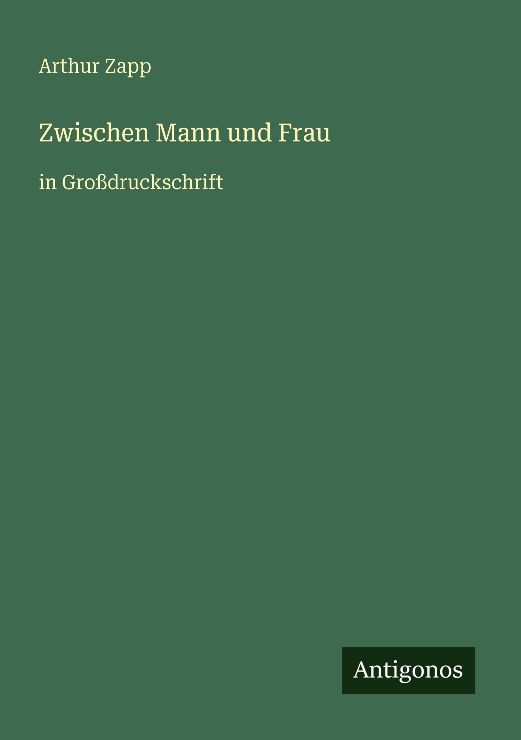 Zwischen Mann und Frau: in Großdruckschrift